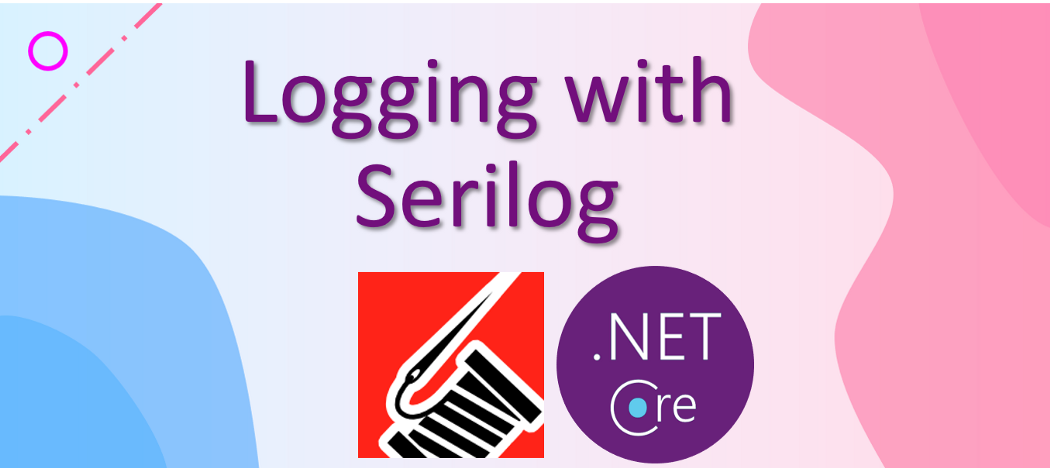 Serilog dans ASP.NET Core 3.1-La journalisation structurée simplifiée